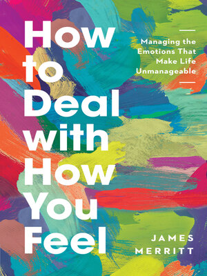 cover image of How to Deal with How You Feel
